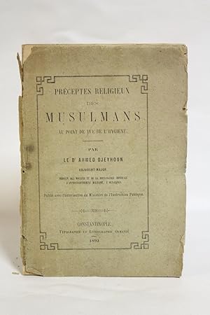 Préceptes religieux des Musulmans au point de vue de l'hygiène