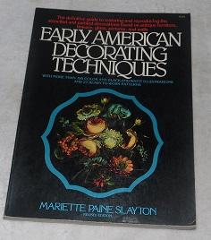 Seller image for Early American decorating techniques: Step-by-step directions for mastering traditional crafts for sale by Pheonix Books and Collectibles