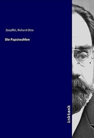 Seller image for Die Papstwahlen for sale by AHA-BUCH GmbH