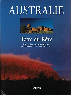 Australie : Terre du rêve