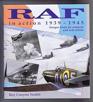 RAF (R A F) in action 1939 - 1945, Images from air cameras and war artists