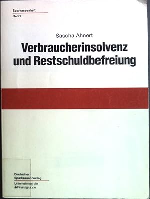 Seller image for Verbraucherinsolvenz und Restschuldbefreiung. Sparkassenhefte ; 187 : Recht for sale by books4less (Versandantiquariat Petra Gros GmbH & Co. KG)