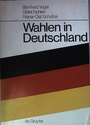 Wahlen in Deutschland : Theorie, Geschichte, Dokumente. 1848 - 1970 (SIGNIERTES EXEMPLAR)