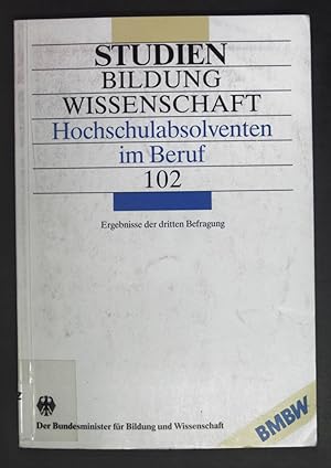 Immagine del venditore per Hochschulabsolventen im Beruf : Ergebnisse der dritten Befragung bei Absolventen der Kasseler Verlaufsstudie. Schriftenreihe Studien zu Bildung und Wissenschaft ; 102. venduto da books4less (Versandantiquariat Petra Gros GmbH & Co. KG)