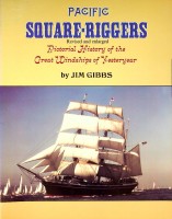 Seller image for Pacific Square-Riggers Pictorial History of the Great Windships of Yesteryear for sale by nautiek