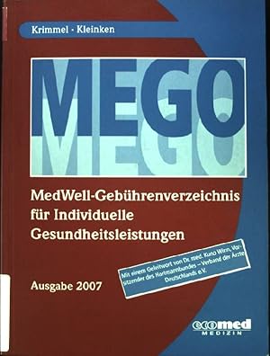 Bild des Verkufers fr MEGO MedWell-Gebhrenverzeichnis fr Individuelle Gesundheitsleistungen, Ausgabe 2007. zum Verkauf von books4less (Versandantiquariat Petra Gros GmbH & Co. KG)