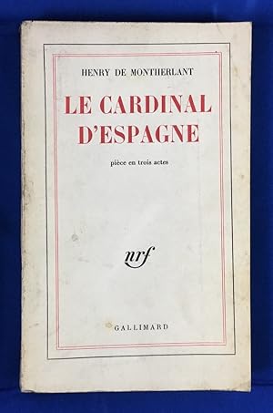 Image du vendeur pour Le cardinal d'Espagne, pice en trois actes mis en vente par Els llibres de la Vallrovira