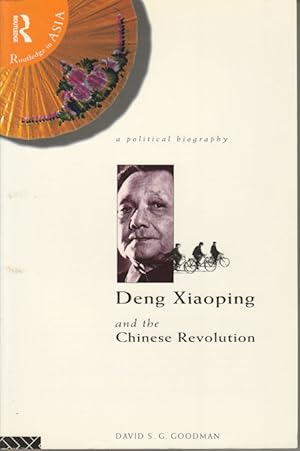 Bild des Verkufers fr Deng Xiaoping and the Chinese Revolution. A political biography. zum Verkauf von Asia Bookroom ANZAAB/ILAB