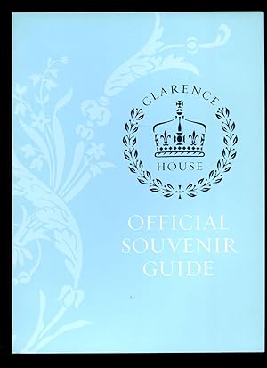 Immagine del venditore per Clarence House | Official Souvenir Guide venduto da Little Stour Books PBFA Member