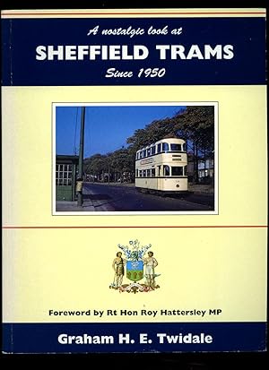 Bild des Verkufers fr A Nostalgic Look at Sheffield Trams Since 1950 zum Verkauf von Little Stour Books PBFA Member