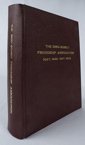 Image du vendeur pour The Sino-Soviet Friendship Association (Oct. 1949 - Oct. 1951). mis en vente par Asia Bookroom ANZAAB/ILAB