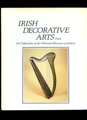 Seller image for Irish Decorative Arts 1550-1928 for sale by Little Stour Books PBFA Member