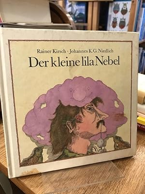 Der kleine lila Nebel. Illustrationen von Johannes K. G. Niedlich.