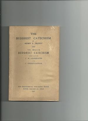 The Buddhist Catechism and the Smaller Buddhist Catechism