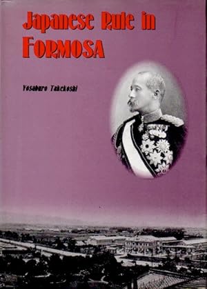 Seller image for Japanese Rule in Formosa for sale by San Francisco Book Company