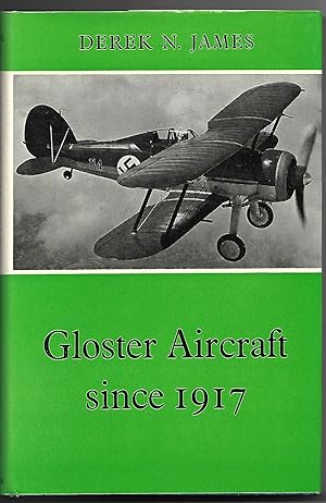 Gloster Aircraft Since 1917