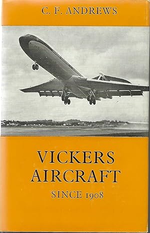 Image du vendeur pour Vickers Aircraft Since 1908 mis en vente par Anchor Books