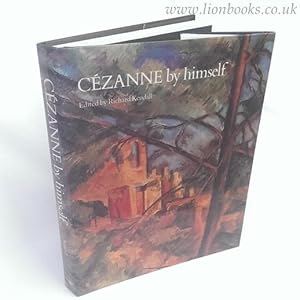 Seller image for Czanne by Himself Drawings, Paintings, Writings for sale by Lion Books PBFA