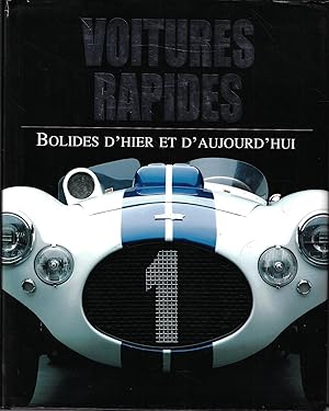 Voitures rapides, bolides d'hier et d'aujourd'hui