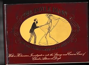 Immagine del venditore per THE DOYLE DIARY. The Last Great Conan Doyle Mystery: With a Holmesian Investigation into the Strange and Curious Case of Charles Altamont Doyle venduto da A&F.McIlreavy.Buderim Rare Books