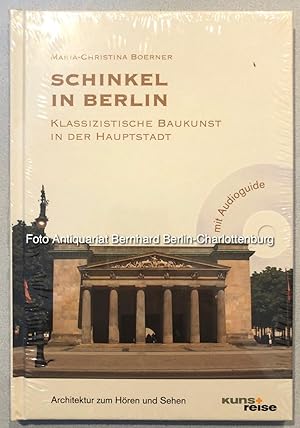 Seller image for Schinkel in Berlin. Klassizistische Baukunst in der Hauptstadt [cplt. mit Audioguide] for sale by Antiquariat Bernhard