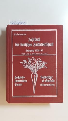 Imagen del vendedor de Jahrbuch der deutschen Zuckerwirtschaft ; Jahrgang 1938/39 a la venta por Gebrauchtbcherlogistik  H.J. Lauterbach