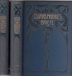 Eduard Mörikes Briefe. [2 Bde.] / Ausgewählt und herausgegeben von Karl Fischer und Rudolf Krauss