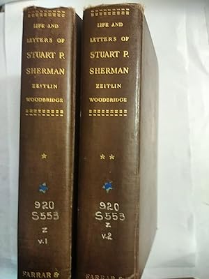 Immagine del venditore per LIFE AND LETTERS OF STUART P. SHERMAN, Vol. 1 & 2 venduto da Early Republic Books