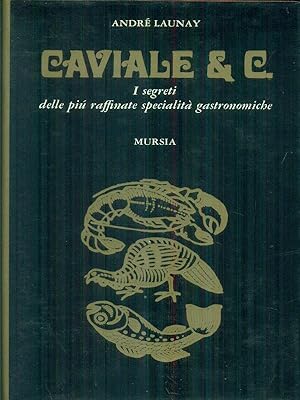 Bild des Verkufers fr Caviale & C. zum Verkauf von Librodifaccia