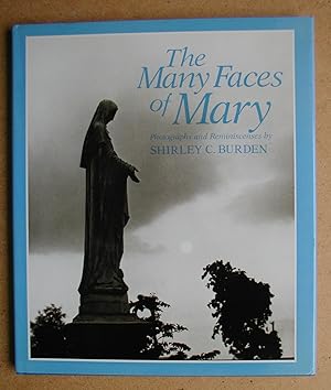 The Many Faces of Mary: Photographs and Reminiscences.