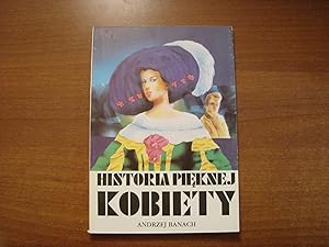 Seller image for Historia pieknej kobiety for sale by Polish Bookstore in Ottawa