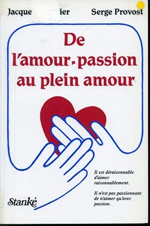 Seller image for De l'amour-passion au plein amour for sale by Librairie Le Nord