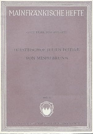 Imagen del vendedor de Frstbischof Julius Echter von Mespelbrunn a la venta por Antiquariat Lcke, Einzelunternehmung