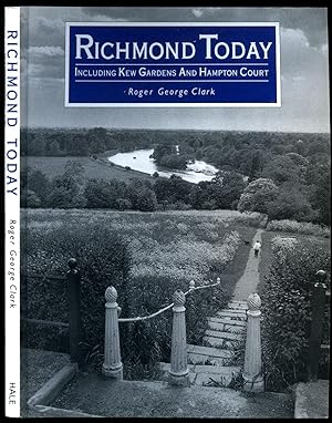 Seller image for Richmond Today | Including Kew Gardens and Hampton Court for sale by Little Stour Books PBFA Member