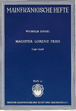 Bild des Verkufers fr Magister Lorenz Fries (1491-1550). zum Verkauf von Antiquariat Lcke, Einzelunternehmung