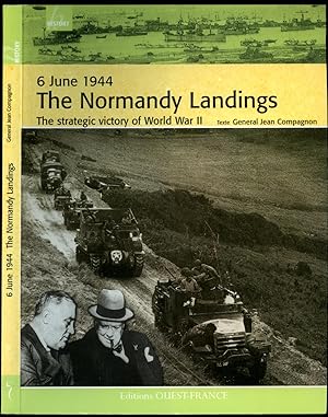 Image du vendeur pour 6 June 1944 | The Normandy Landings | The Strategic Victory of World War II mis en vente par Little Stour Books PBFA Member