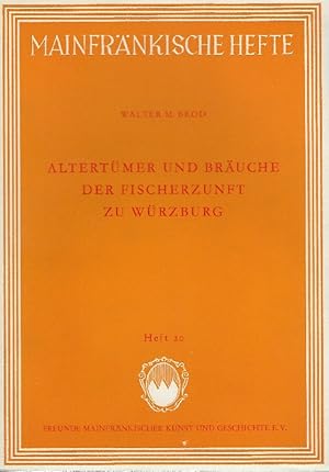 Imagen del vendedor de Alterthmer und Bruche der Fischerzunft zu Wrzburg a la venta por Antiquariat Lcke, Einzelunternehmung