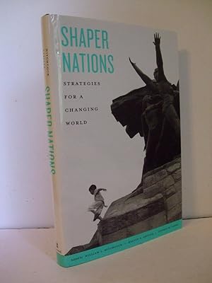 Imagen del vendedor de Shaper Nations: Strategies for a Changing World a la venta por Lily of the Valley Books