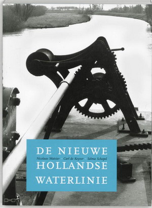 Seller image for De nieuwe Hollandse waterlinie. for sale by Frans Melk Antiquariaat