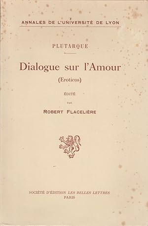 Image du vendeur pour Dialogue sur l'Amour (Eroticos) mis en vente par Librairie l'Aspidistra