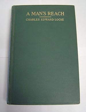 Seller image for A Man's Reach, or, Some Character Ideals for sale by Page 1 Books - Special Collection Room