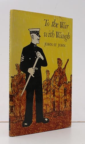 Seller image for To the War with Waugh. With an introductory Memoir by Christopher Hollis and Illustrations by Peter MacKarell. [First Trade Edition.] NEAR FINE COPY IN UNCLIPPED DUSTWRAPPER for sale by Island Books