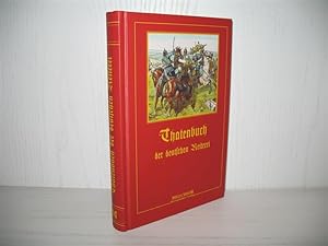 Thatenbuch der deutschen Reiterei: Den deutschen Reitern gewidmet. Historische Bibliothek;