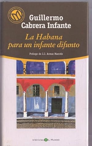 LA HABANA PARA UN INFANTE DIFUNTO.