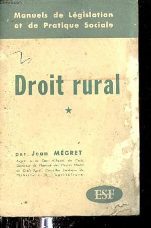 Image du vendeur pour Droit rural - Tome 1 - Collection Manuels de lgislation et de pratique sociale. mis en vente par Le-Livre