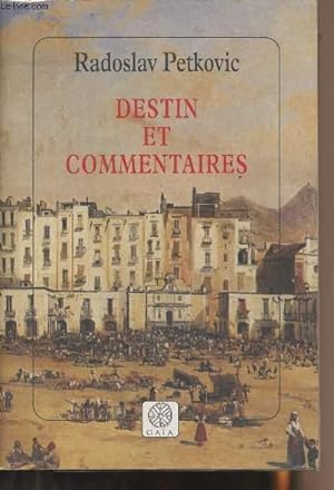Bild des Verkufers fr Destin et commentaires zum Verkauf von Le-Livre