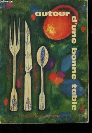 Seller image for Autour d'une bonne table for sale by Le-Livre