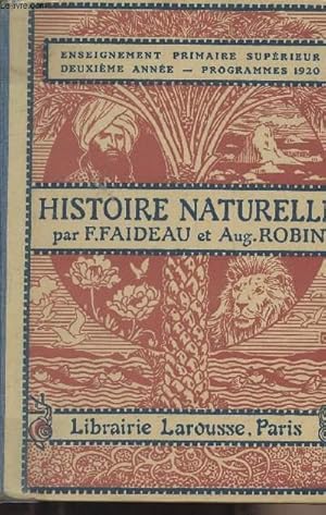 Immagine del venditore per Histoire naturelle - Enseignement primaire suprieur, 2e anne - Programmes 1920 venduto da Le-Livre