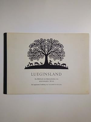 Immagine del venditore per Lueginsland Ein Bilderbuch mit Scherenschnitten von Bernhard Wyss. Mit begleitender Erzhlung von Elisabeth Mller venduto da Antiquariat Smock