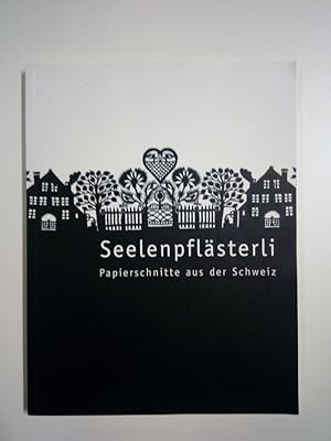 Imagen del vendedor de Seelenpflsterli Papierschnitte aus der Schweiz (Katalog zur Ausstellung Deutsches Klingenmuseum Solingen 2007) a la venta por Antiquariat Smock